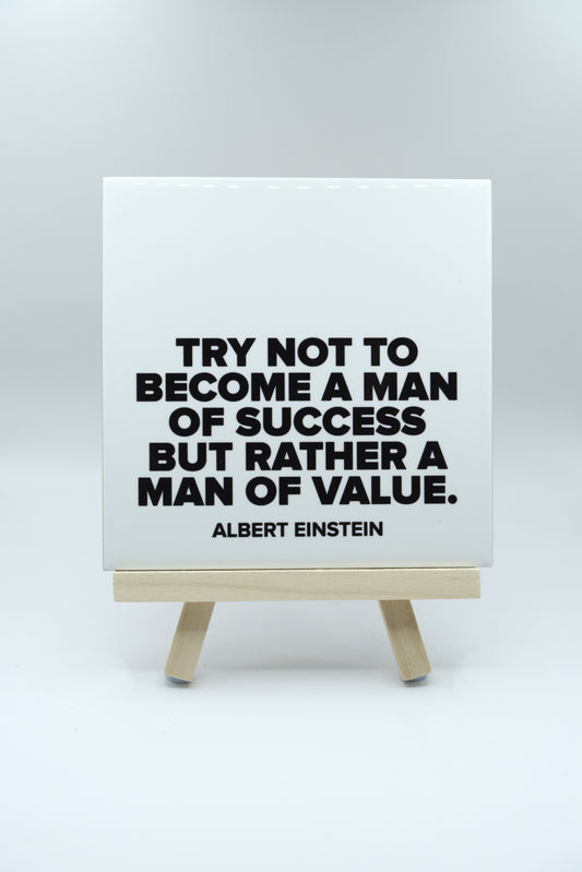 Man Of Value - Albert Einstein