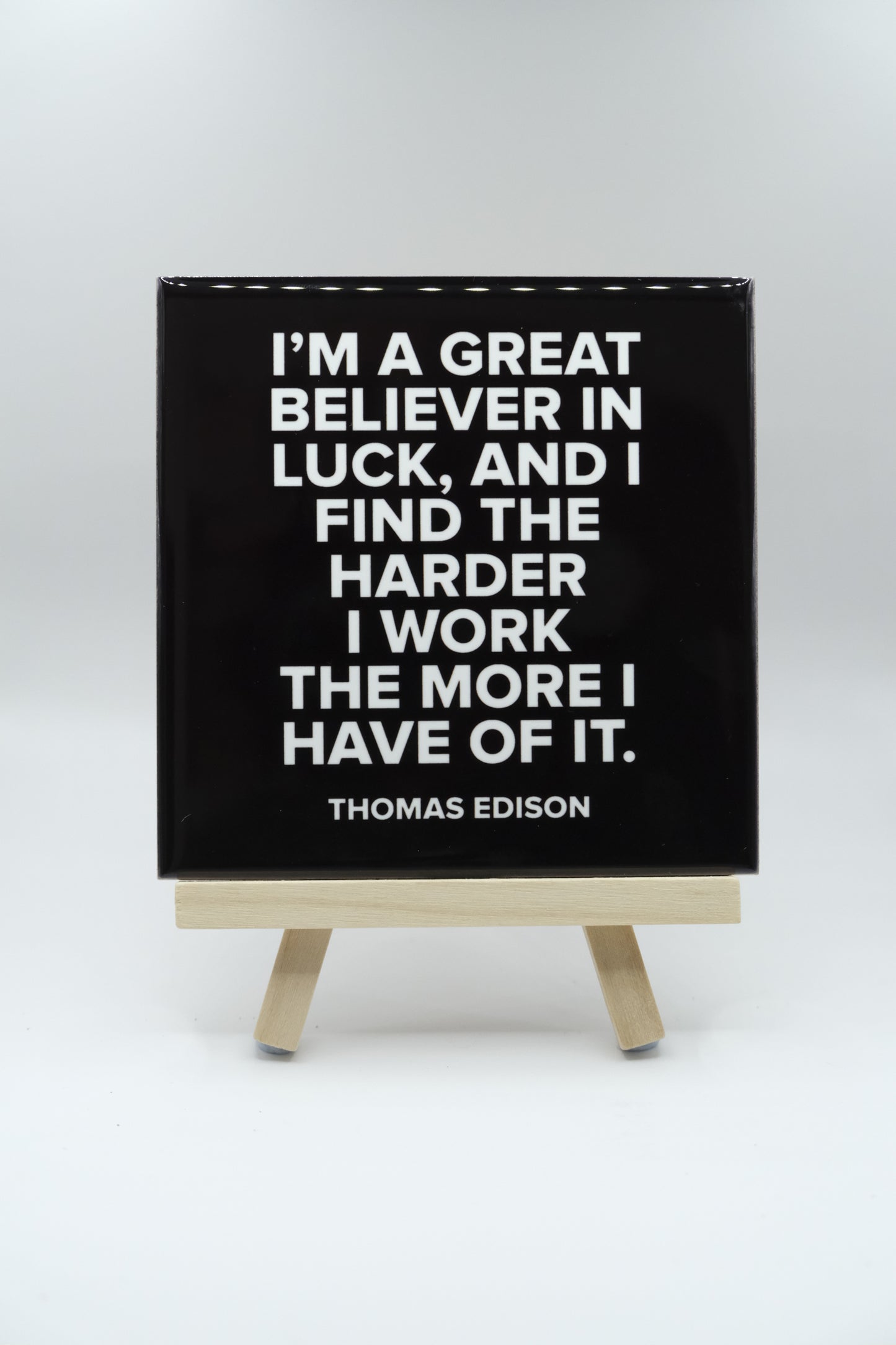 Believer In Luck - Thomas Edison