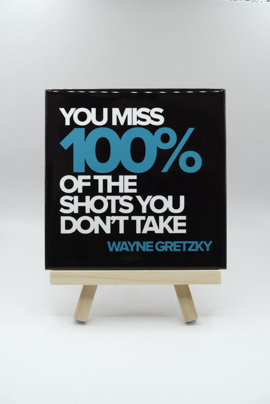 The Shots You Don't Take - Wayne Gretzky (Blk)