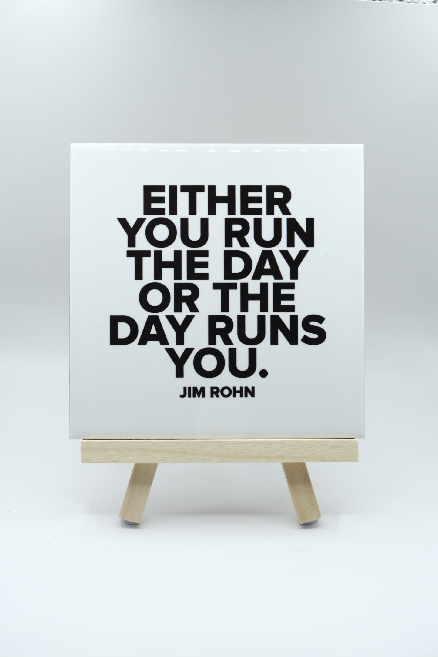 Run The Day - Jim Rohn